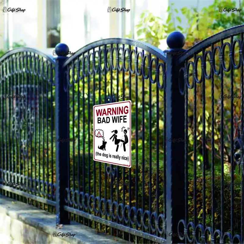 Warning bad wife the dog is relly nice, indicator amuzant 200x265 mm